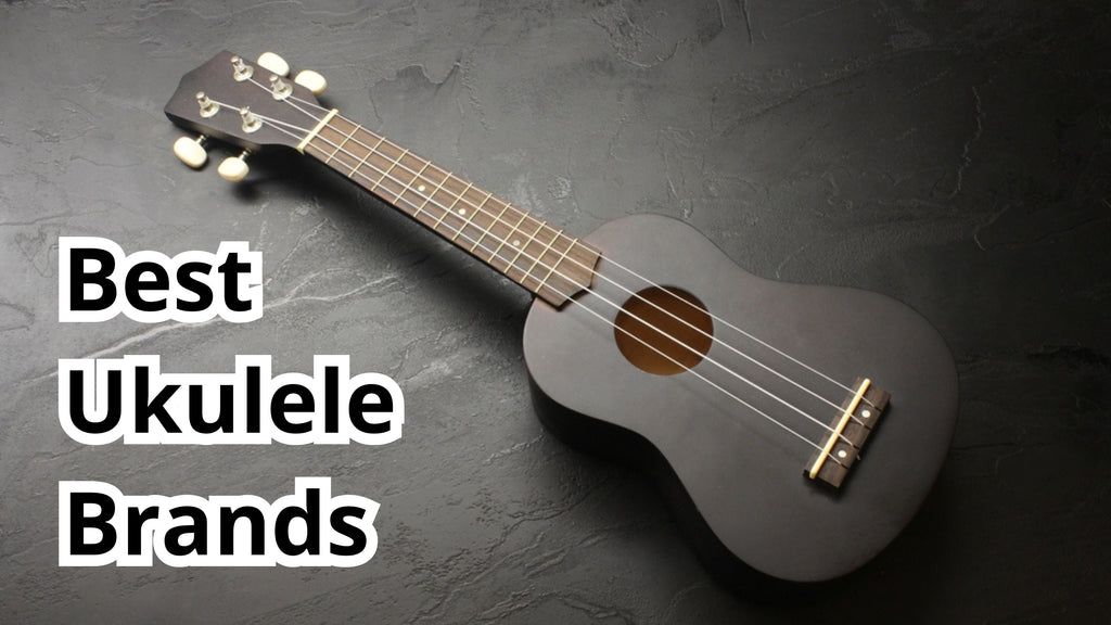 Best Ukulele Brands: Your Guide to Finding the Perfect Uke