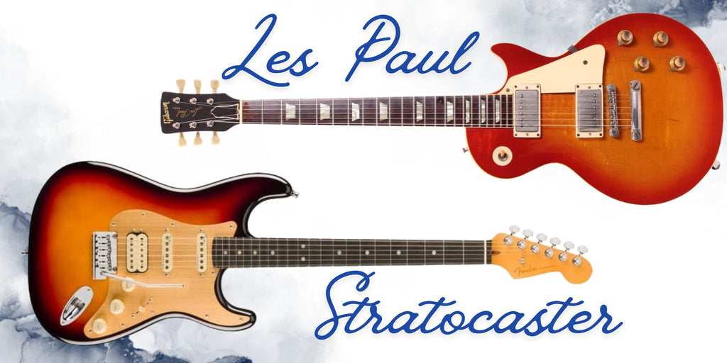 Les Paul vs. Stratocaster – Which One Is Right for You?