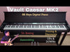 Vault Caesar MK2 88 Key Digital Piano